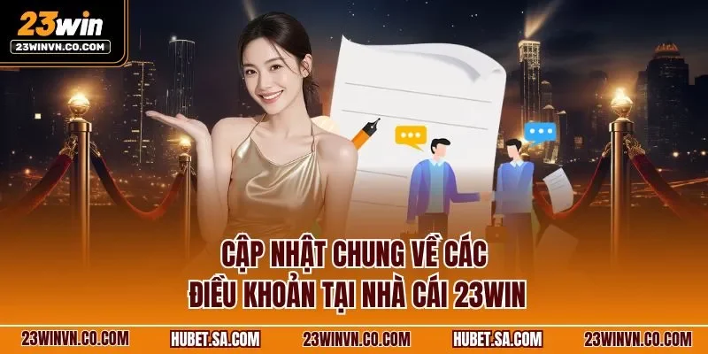 cap-nhat-chung-ve-cac-dieu-khoan-tai-nha-cai-23win.webp